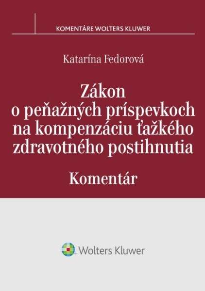 Katarína Fedorová - Zákon o peňažných príspevkoch na kompenzáciu ťažkého zdravotného postihnutia