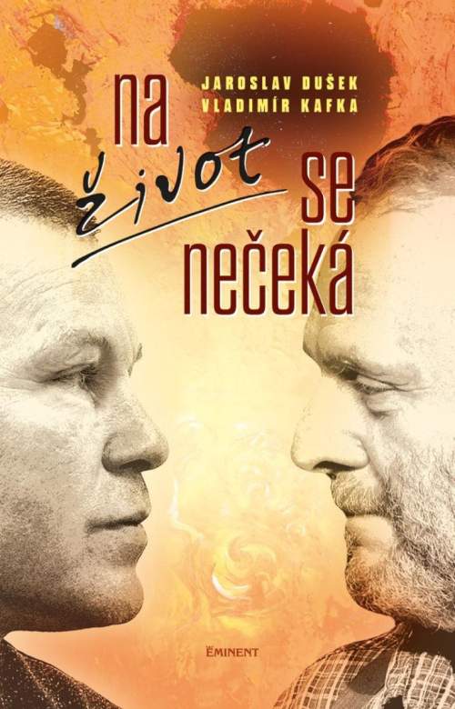 Na život se nečeká - Vladimír Kafka, Jaroslav Dušek