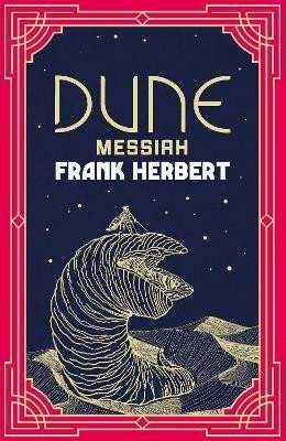 Dune Messiah: The inspiration for the blockbuster film - Frank Herbert