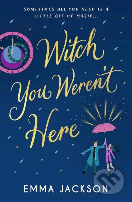Witch You Weren't Here - Emma Jackson