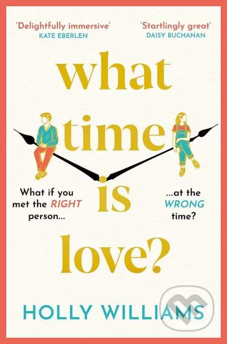 What Time is Love? - Holly Williams