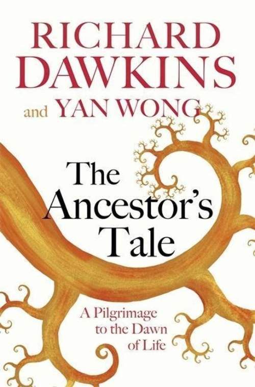 The Ancestor's Tale - Richard Dawkins