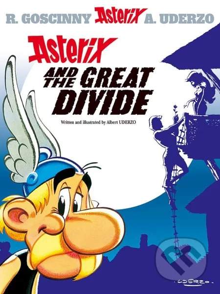 Asterix and the Great Divide - René Goscinny, Albert Uderzo