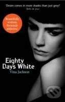 Eighty Days White - Vina Jackson