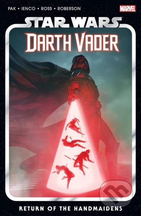 Star Wars: Darth Vader, Vol. 6: Return of the Handmaidens - Greg Pak