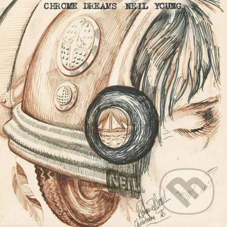 Neil Young - Chrome Dreams CD