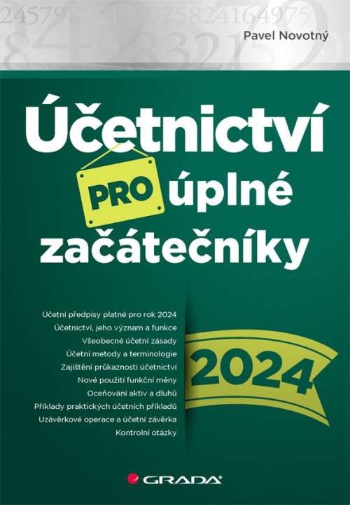 GRADA Účetnictví pro úplné začátečníky 2024 - Pavel Novotný