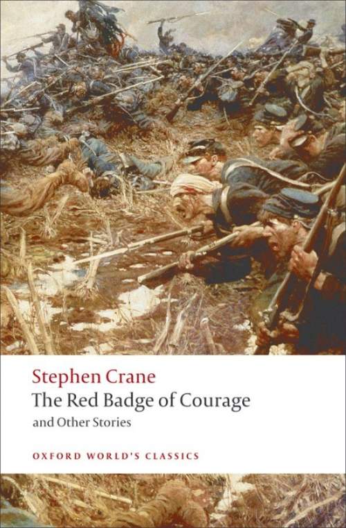Oxford World´s Classics The Red Badge of Courage and Other Stories