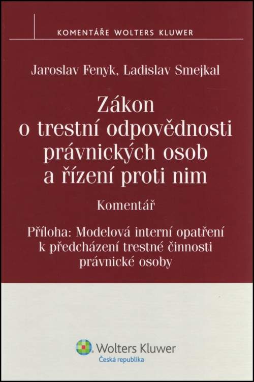 Zákon o trestní odpovědnosti právnických osob a ří - Jaroslav Fenyk; Ladislav Smejkal