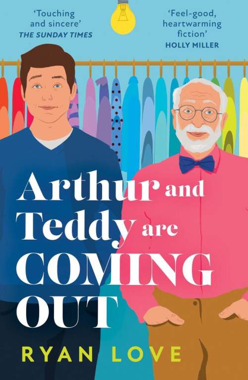 Arthur and Teddy Are Coming Out - Ryan Love