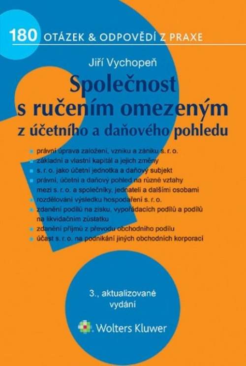 WOLTERS KLUWER Společnost s ručením omezeným z účetního a daňového pohledu, 3.  vydání - Jiří Vychopeň