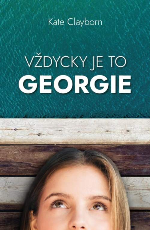 Vždycky to byla Georgie - Kate Clayborn