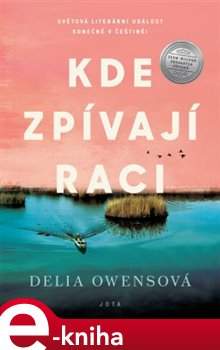 Delia Owensová - Kde zpívají raci