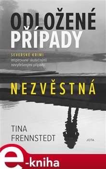 Tina Frennstedtová - Odložené případy: Nezvěstná