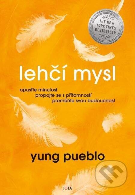 Yung Pueblo - Lehčí mysl