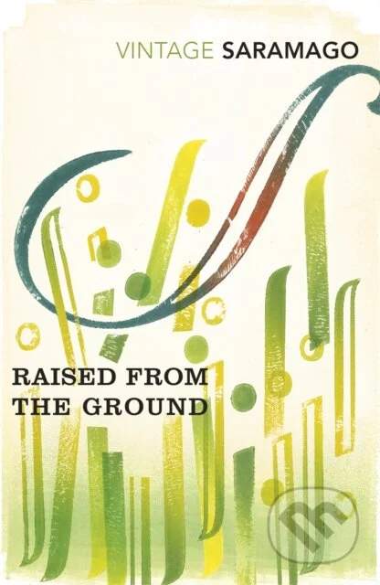 VINTAGE Raised from the Ground (Saramago Jose)(Paperback / softback)