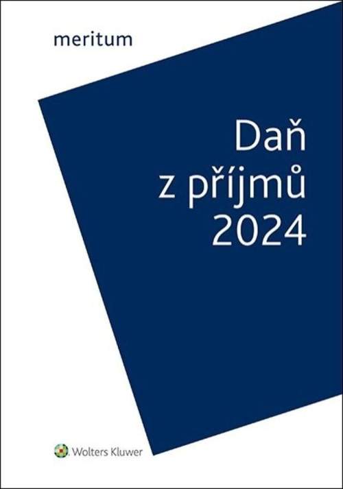 WOLTERS KLUWER Meritum Daň z příjmů 2024 - Jiří Vychopeň