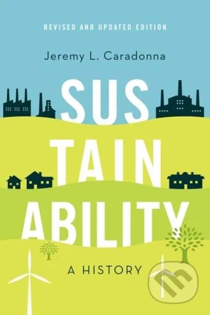 OXFORD UNIVERSITY PRESS Sustainability - Jeremy L. Caradonna