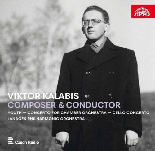 Viktor Kalabis: Skladatel a dirigent CD filharmonie Ostrava Janáčkova