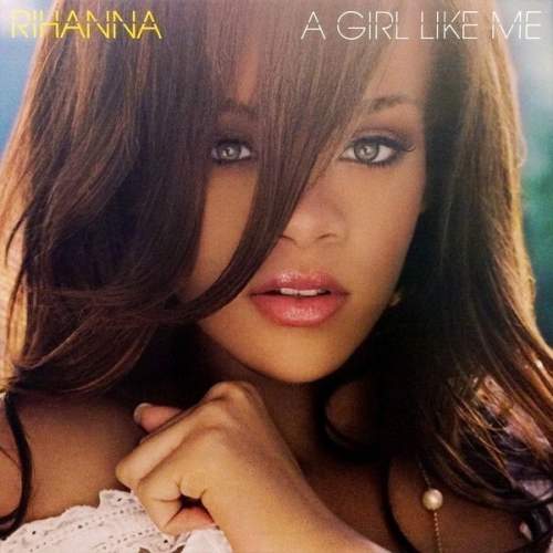 Rihanna - A Girl Like Me LP