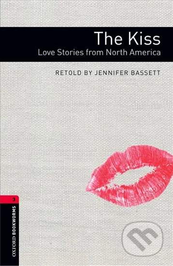 Oxford University Press New Oxford Bookworms Library 3 The Kiss - Love Stories from North America with Audio MP3