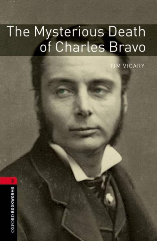 Oxford University Press New Oxford Bookworms Library 3 The Mysterious Death of Charles Bravo Audio Pack