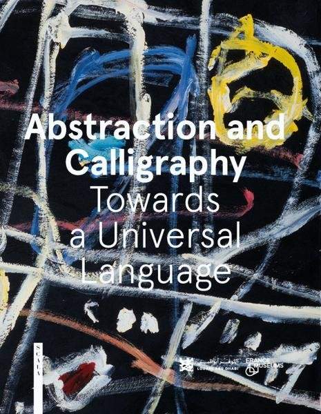 Didier Ottinger - Abstraction and Calligraphy: Towards a Universal Language