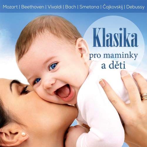SUPRAPHON Various : Klasika pro maminky a děti, CD