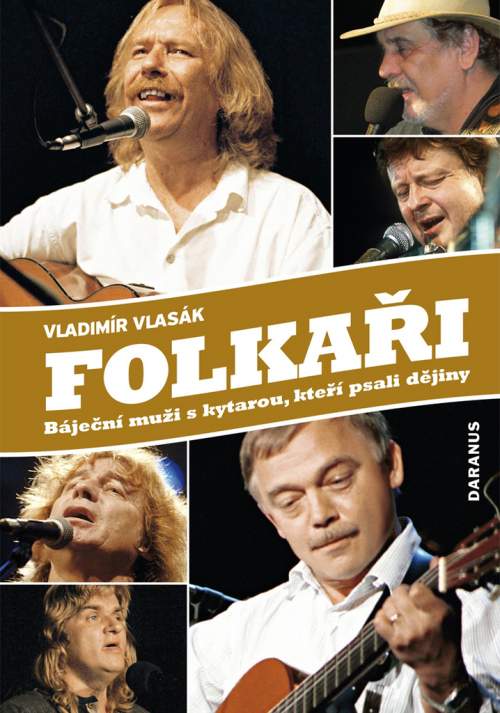 Folkaři - Báječní muži s kytarou, kteří psali dějiny - Vladimír Vlasák