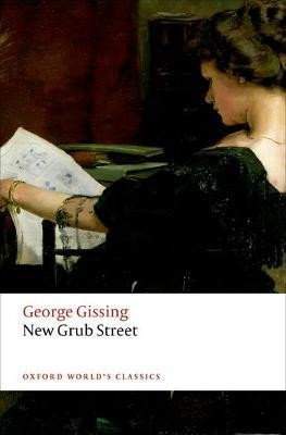 Oxford university press New Grub Street - George Gissing