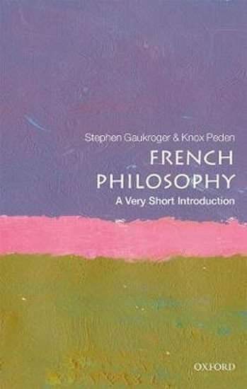 Oxford university press French Philosophy: A Very Short Introduction - Stephen Gaukroger