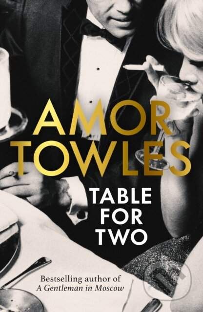 Amor Towles - Table For Two