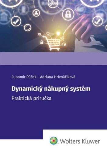 Wolters Kluwer Dynamický nákupný systém - Ľubomír Púček, Adriana Hrivnáčiková