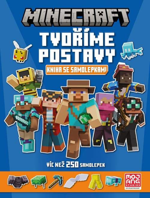 Minecraft Tvoříme postavy - Knížka se samolepkami - Kolektiv