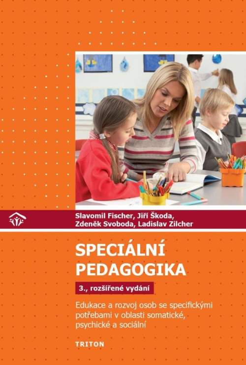 Speciální pedagogika - Slavomil Fischer, Jiří Škoda