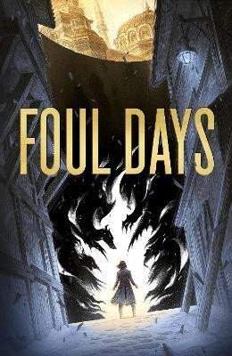 WILDFIRE Foul Days: Book One of The Witch´s Compendium of Monsters - Genoveva Dimova
