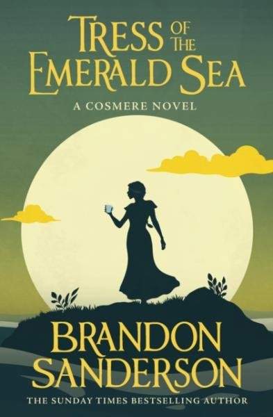 Brandon Sanderson - Tress of the Emerald Sea: A Cosmere Novel