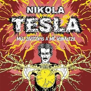 Zbyšek Horák – Tesla: Můj životopis a mé vynálezy CD-MP3