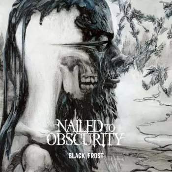 Nailed To Obscurity – Black Frost CD