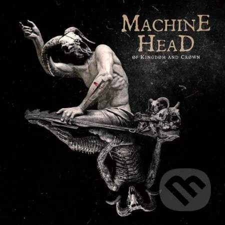 Machine Head - Of Kingdom And Crown CD
