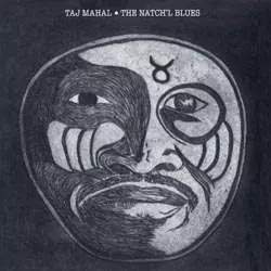 Taj Mahal - The Natch'l Blues LP