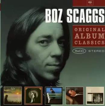 Boz Scaggs - Original Album Classics 5CD