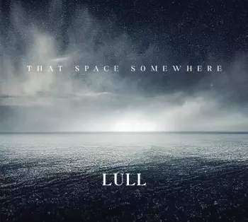 Lull - That Space Somewhere CD