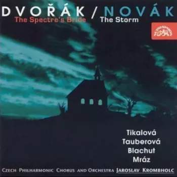 Česká filharmonie/Jaroslav Krombholc – Dvořák: Svatební košile - Novák: Bouře CD
