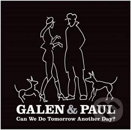 Galen Ayers - Can We Do Tomorrow Another Day ? CD