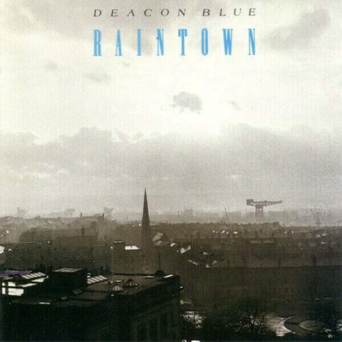 Deacon Blue - Raintown LP