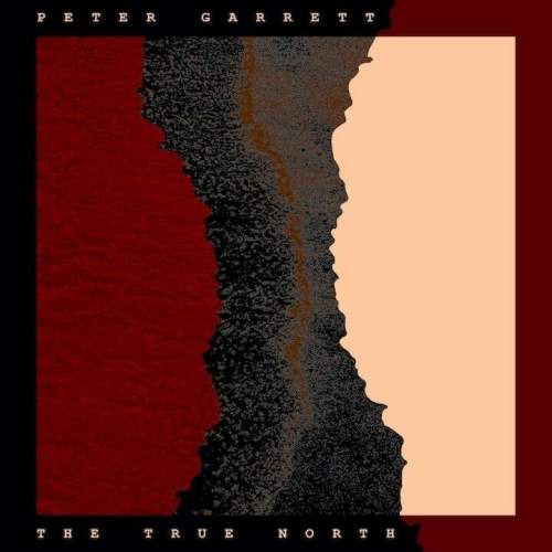 Peter Garrett - True North LP