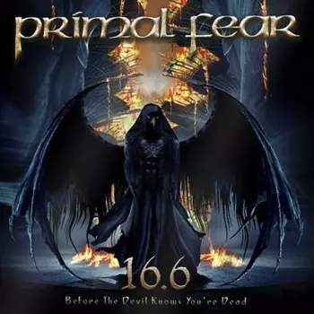 Primal Fear: 16.6 Before The Devil Knows You're Dead LTD | CLR