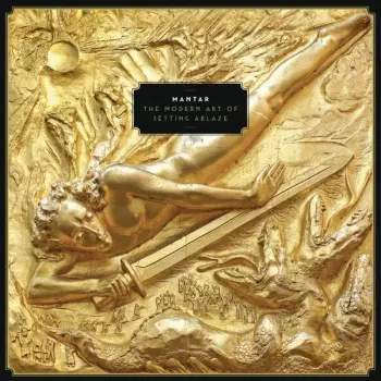 NUCLEAR BLAST The Modern Art of Setting Ablaze (Mantar) (CD / Album Digipak)