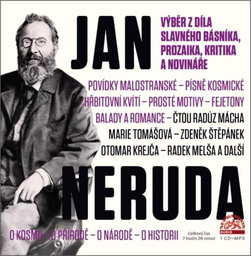 Jan Neruda - Výběr z díla slavného básníka, prozaika, kritika a novináře CDmp3